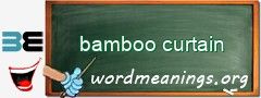 WordMeaning blackboard for bamboo curtain